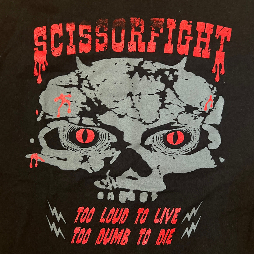 Scissorfight Too Dumb To Die Shirt Size Medium