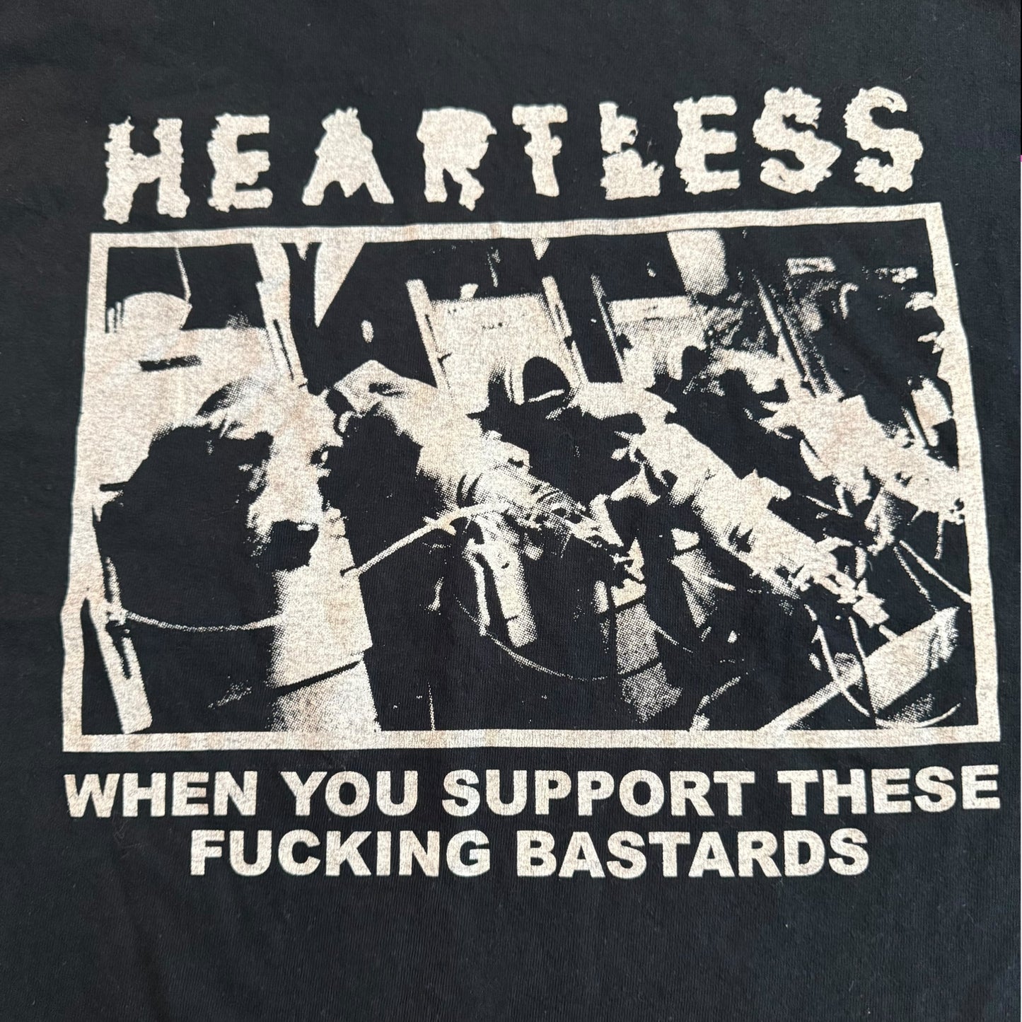 Heartless Hardcore Band When You Support These Fucking Bastards T-Shirt Size M