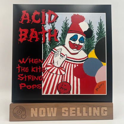 Acid Bath - When The Kite String Pops Vinyl LP 180 Gram