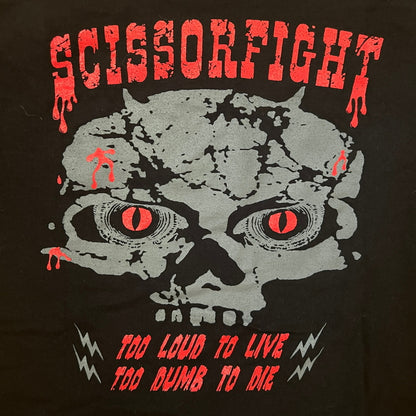 Scissorfight Too Dumb To Die Shirt Size Medium