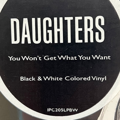 Daughters - You Won't Get What You Want Vinyl LP Black / White Split SEALED